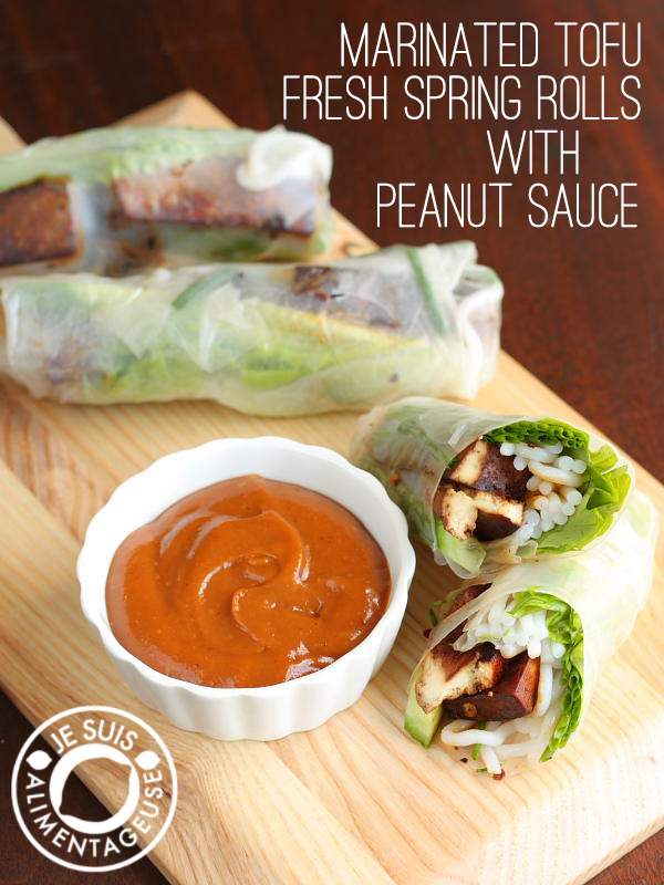 Marinated Tofu Fresh Spring Rolls with Peanut Sauce - alimentageuse.com #vietnamese #appetizers #vegan #GF