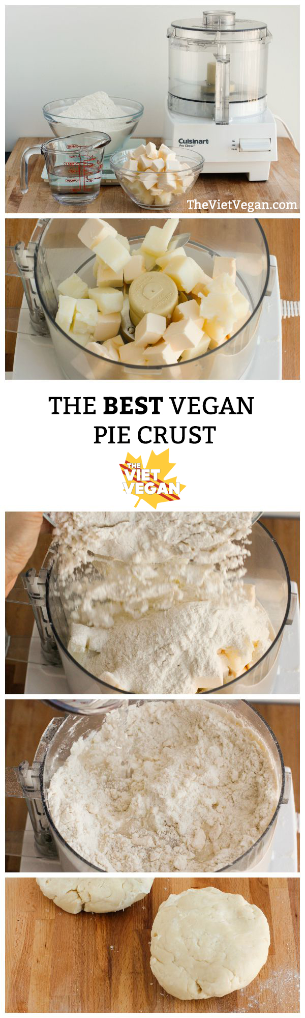 The BEST Vegan Pie Crust | The Viet Vegan | 4 ingredients and absolutely fool-proof!