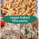 three photos: the paasta, the herby feta, and a spoonful of the sauced pasta, with text overlay on top